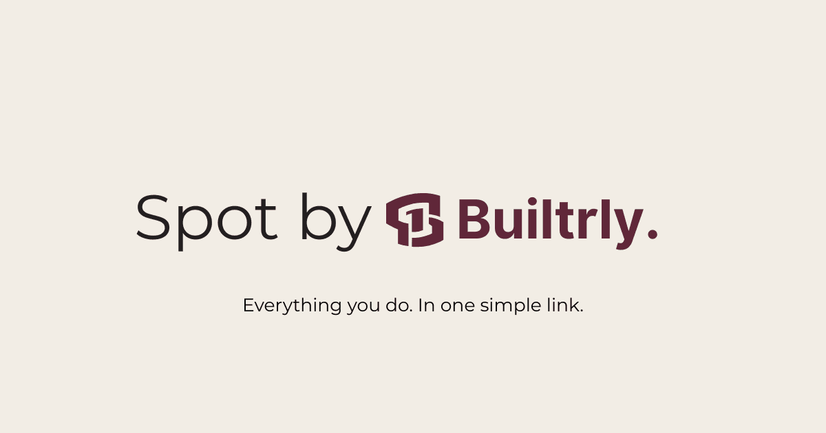 Introducing Spot by Builtrly: The Link-in-Bio Built for Selling